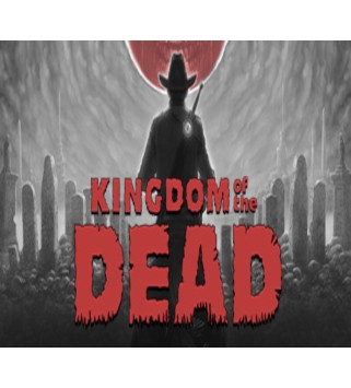 Kingdom of the Dead Steam Key EUROPE